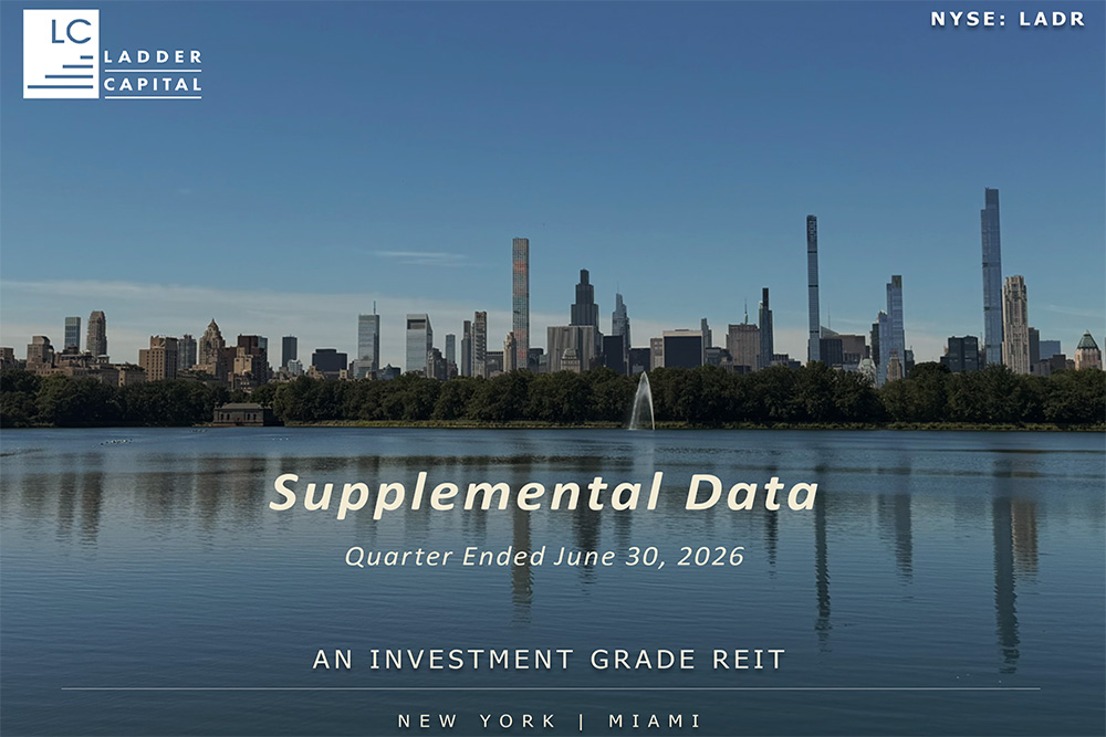 Ladder Capital Q2 2026 Earnings Supplemental Presentation 07-23-2026 Ladder Capital Q2 2026 Earnings Supplemental Presentation 07-23-2026
